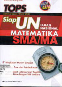 Tops : Siap UN Matematika SMA Berdasarkan Kompetensi Lulusan (SKL) Terbaru