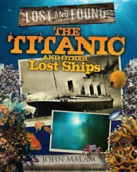 The titanic and other lost ships