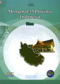 Mengenal 33 Provinsi Indonesia : Riau