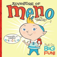 Adventure of meno : Book one Big Fun!