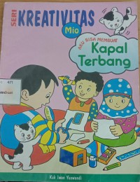 Aku bisa membuat kapal terbang