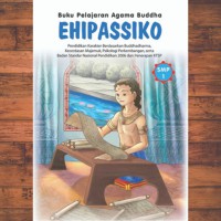 Buku pelajaran agama buddha : Ehipassiko SMP kelas 1