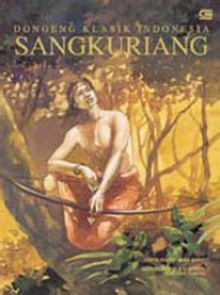 Dongeng Klasik Indonesia : Sangkuriang