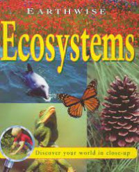 Ecosystems : Discover Your World In Close-Up