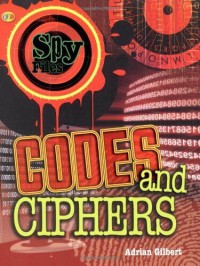 Spy Files : Codes and Ciphers