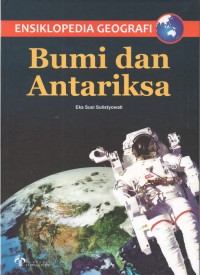 Ensiklopedia Geografi : Bumi dan Antariksa