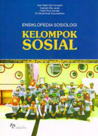 Ensiklopedia Sosiologi : Kelompok Sosial