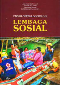 Ensiklopedia Sosiologi : Lembaga Sosial