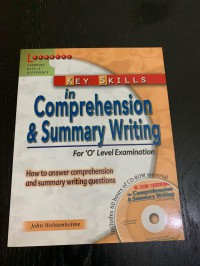 Key skills in comprehension and summary writing for 