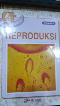 Biology Matters! Volume 8 Reproduction = Materi Biologi! Volume 8 Reproduksi