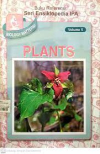 Biology Matters! Volume 5 Plants = Materi Biologi! Volume Tumbuhan