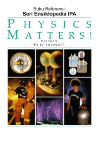 Physics Matters! Volume 9 Electronics = Materi Fisika! Volume 9 Elektronika