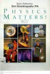 Physics Matters! Volume 3 Heat = Materi Fisika! Volume 3 Kalor