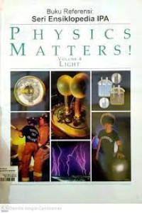 Physics Matters! Volume 4 Light = Materi Fisika! Volume 4 Cahaya