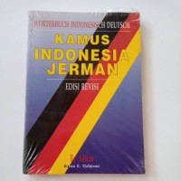 Kamus Indonesia Jerman = Wörterbuch Indonesisch Deutsch Edisi Revisi