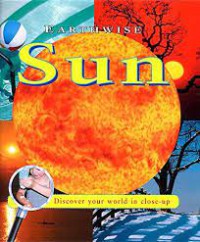 Sun : Discover Your World In Close-Up