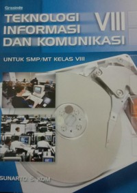 Teknologi informasi dan komunikasi untuk SMP/MT kelas VIII