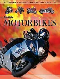 Mighty Motorbikes