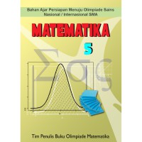 Bahan Ajar Persiapan Menuju Olimpiade Sains Nasional/Internasional SMA Matematika 5