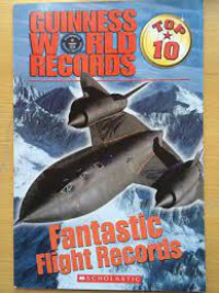 Guinness World Records Top 10 : Fantastic Flight Records