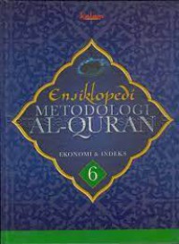 Ensiklopedi Metodologi Al-Quran : Ekonomi dan Indeks 6