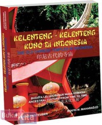 Kelenteng-kelenteng Kuno di Indonesia = The Old Chinese Temples in Indonesia