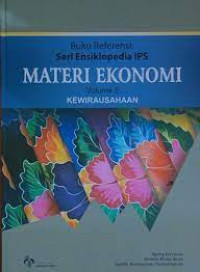 Buku referensi seri ensiklopedia IPS : Materi Ekonomi Volume 5 Kewirausahaan