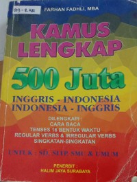 Kamus Lengkap 500 Juta Inggris-Indonesia - Indonesia-Inggris