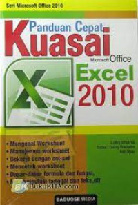 Panduan cepat kuasai microsoft office excel 2010