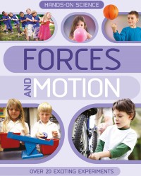 Hand-on science : Forces and motion