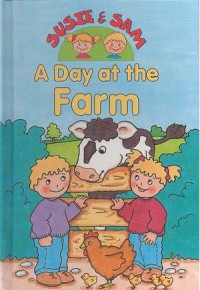 Susie and sam : A day at the farm