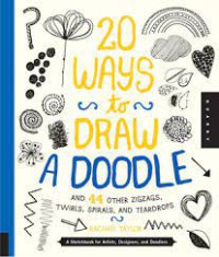 20 ways to draw a doodl and 44 other zigzas, twirls, spirals, am=nd teardrops