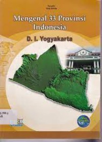 Mengenal 33 provinsi Indonesia : D.I. Yogyakarta