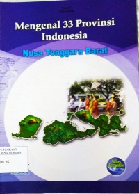 Mengenal 33 provinsi Indonesia : Nusa Tenggara Barat