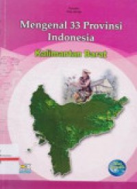 Mengenal 33 provinsi Indonesia : Kalimantan Barat