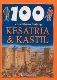 100 Pengetahuan tentang Kesatria dan Kastil