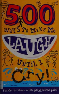 Image of 500 Ways To Make Me Laugh Until Cry