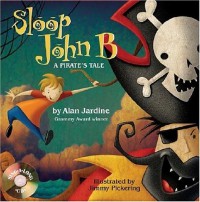 A Pirate's Tale : My Adventure on The Sloop John B