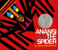 Anansi The Spider a Tale from The Ashanti