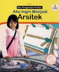 Arsitek : Aku Ingin Menjadi