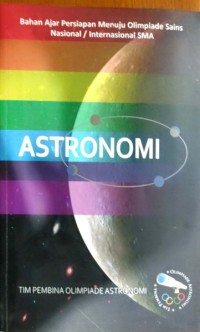 Astronomi : Bahan Ajar Persiapan Menuju Olimpiade Sains Nasional/International