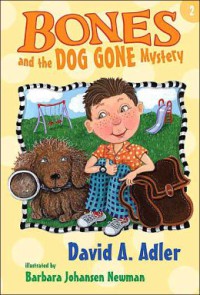 Bones and The Dog Gone Mystery #2