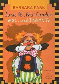 Boo... and I Mean It : Junie B First Grader