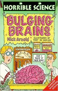 Bulging Brains : Horrible Science