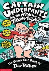 Captain Underpants and The Attack of The Talking Toilets