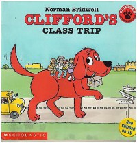 Clifford's : Class Trip