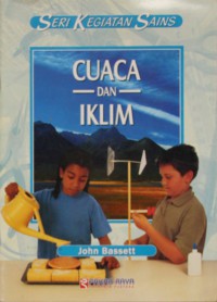 Cuaca dan Iklim : Seri Kegiatan Sains