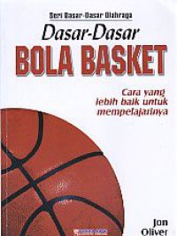 Dasar-dasar Bola Basket : Cara yang lebih baik untuk mempelajarinya