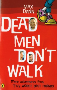 Dead Men Don't Walk