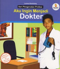 Dokter : Aku Ingin Menjadi